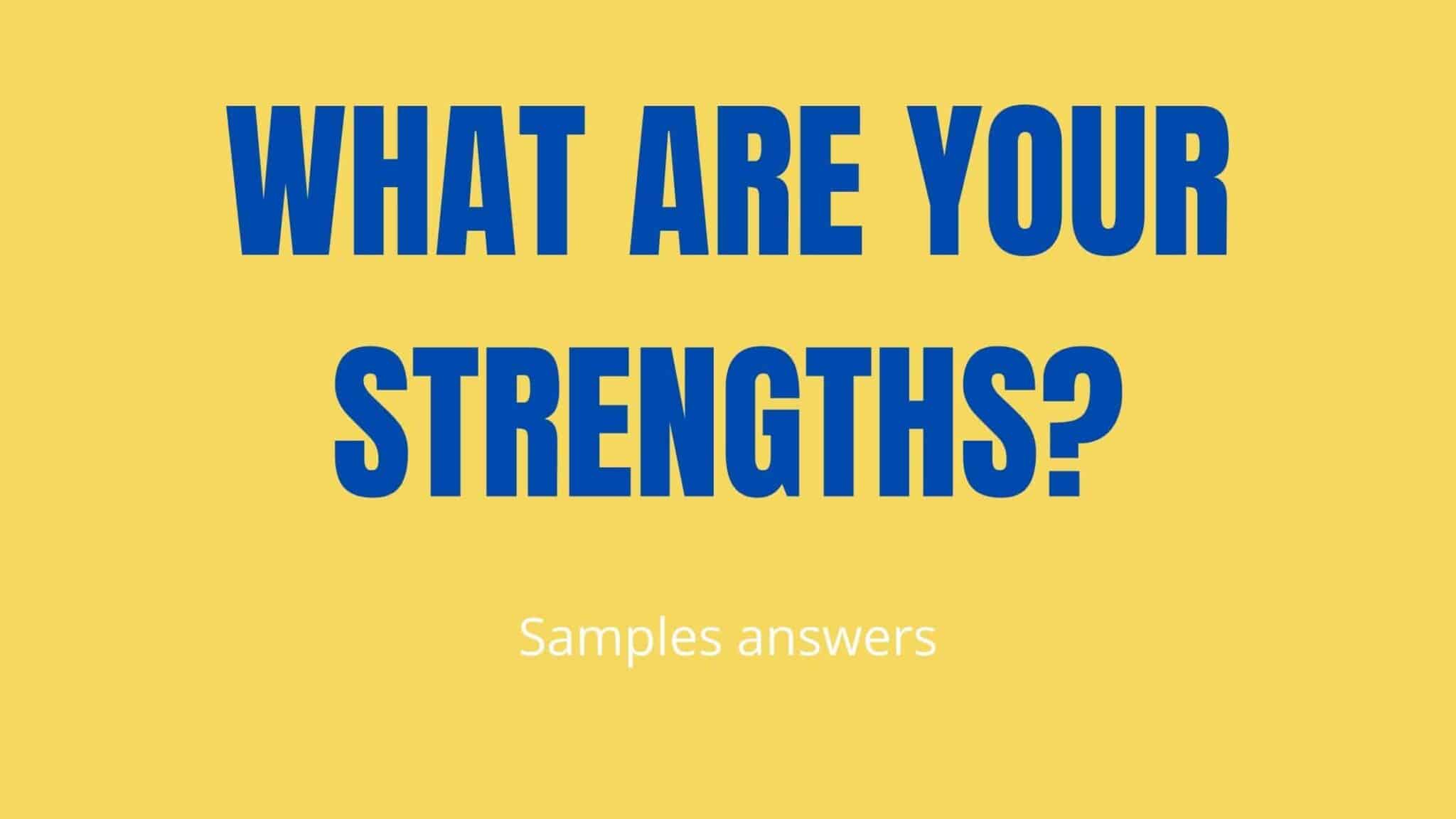 what-are-your-strengths-sample-answers-supply-chain-india-jobs