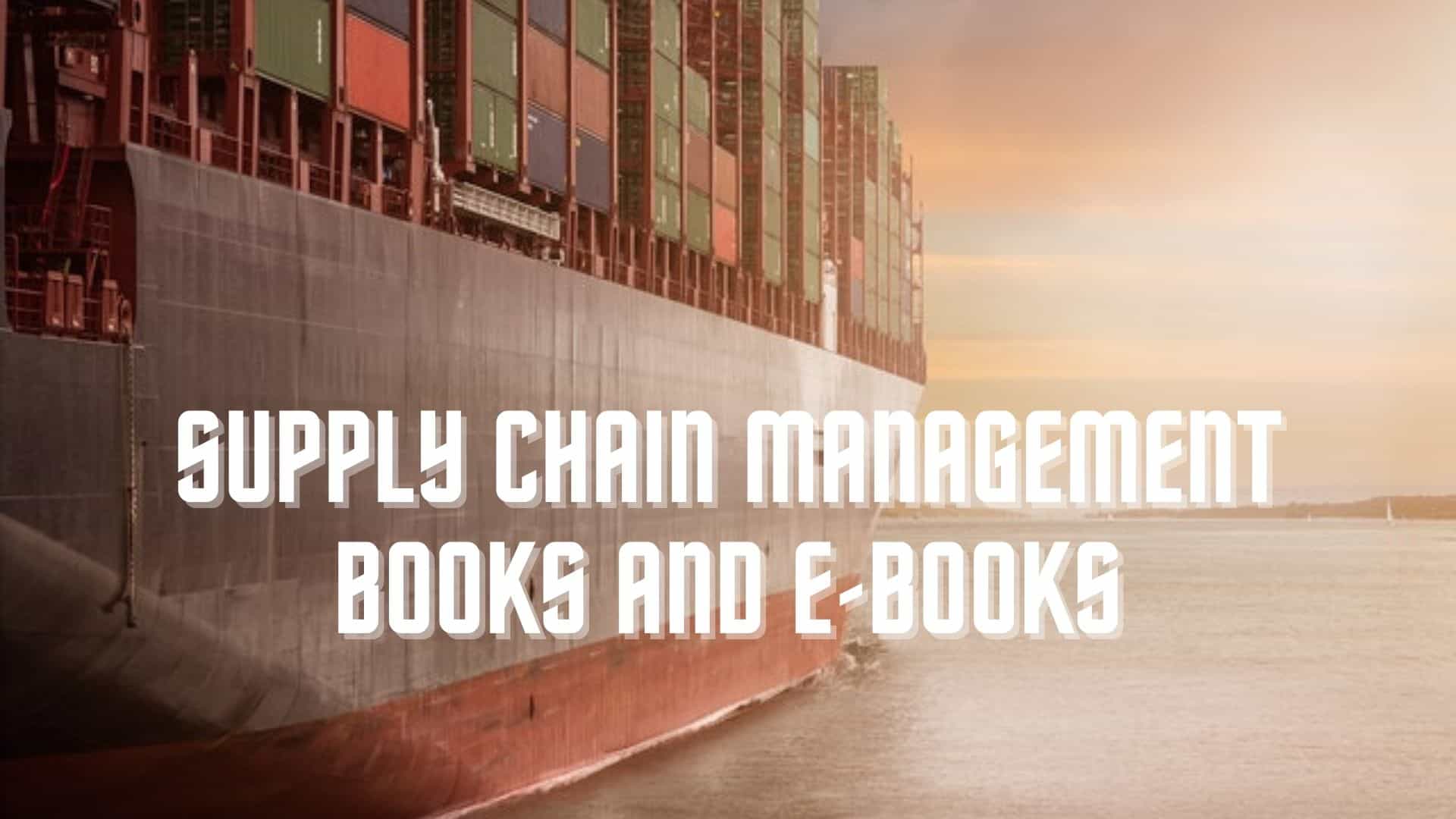 Supply Chain Management Books And E-Books