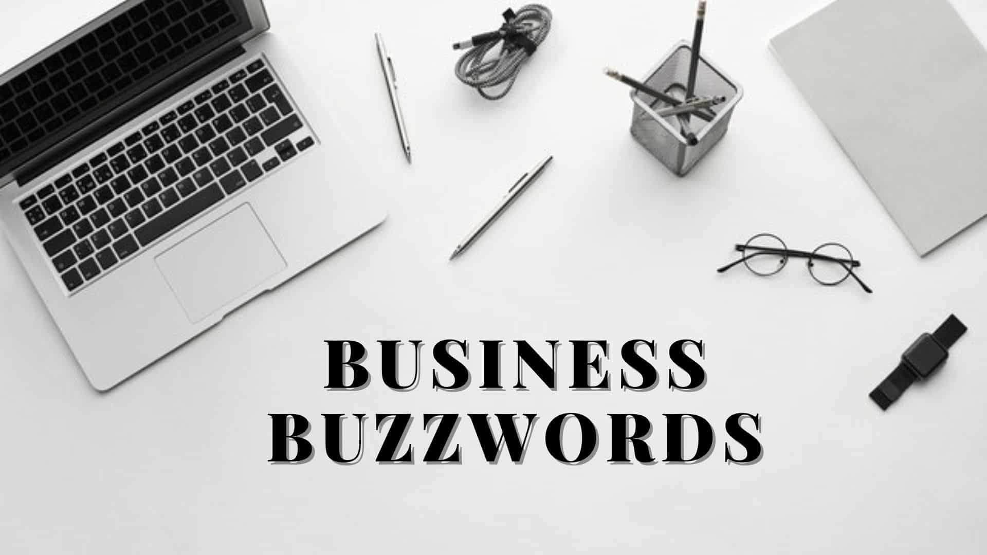 List of most used Business Buzzwords